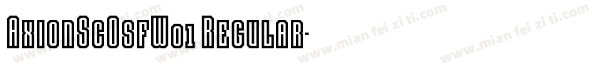 AxionScOsfW01 Regular字体转换